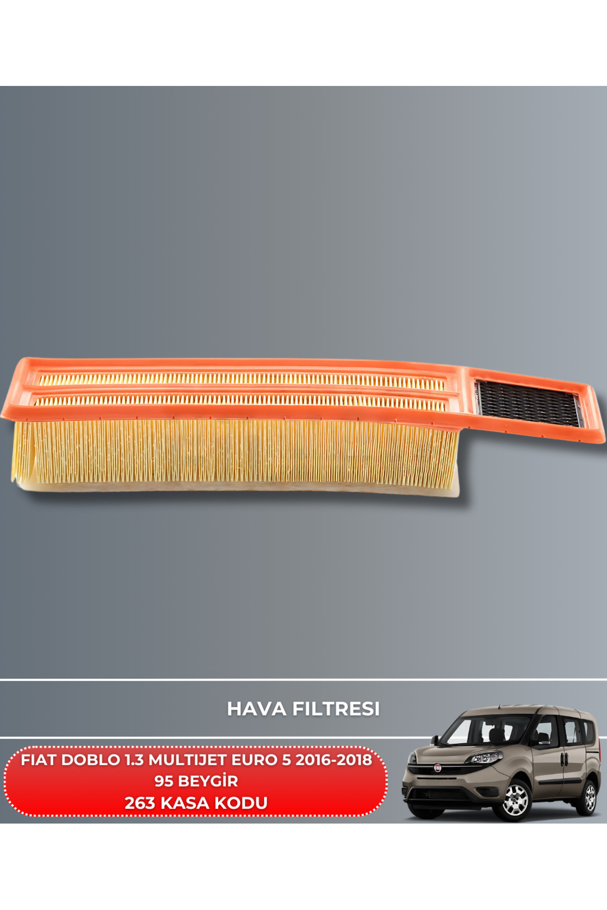 FIAT DOBLO 1.3 MULTIJET EURO 5 2016-2017-2018 95 BEYGİR FİLTRE -