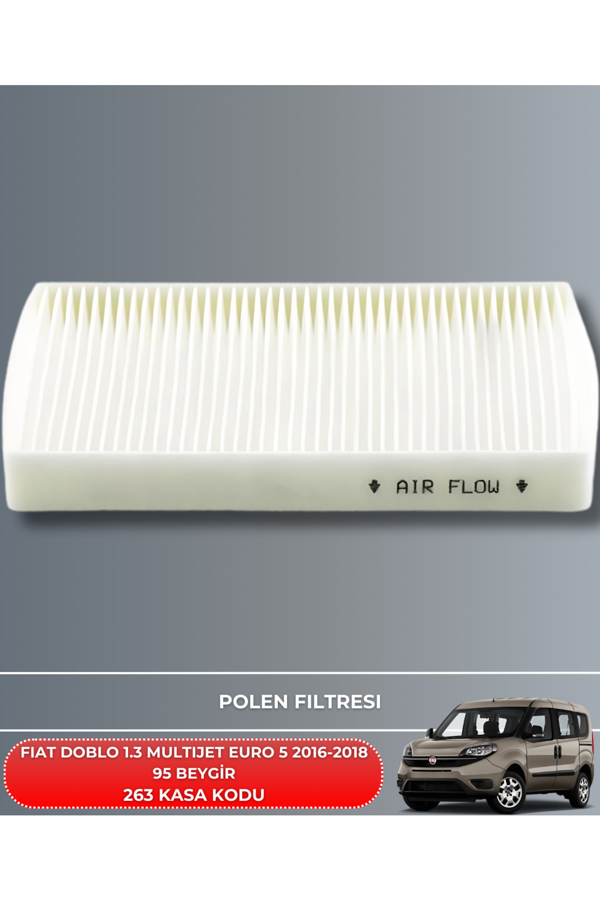 FIAT DOBLO 1.3 MULTIJET EURO 5 2016-2017-2018 95 BEYGİR FİLTRE -