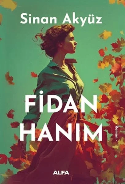 Fidan Hanım Fiyatı, Yorumları ve Özellikleri