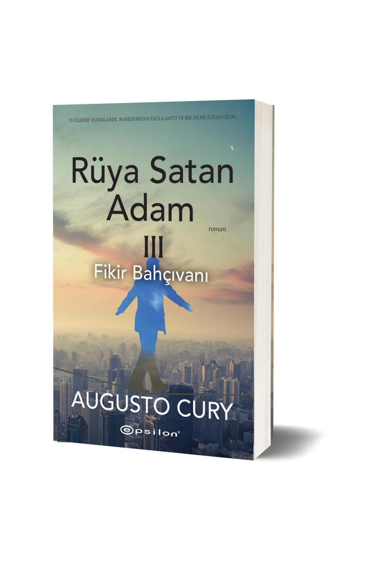 Fikir Bahçıvanı Rüya Satan Adam 3 Augusto Cury