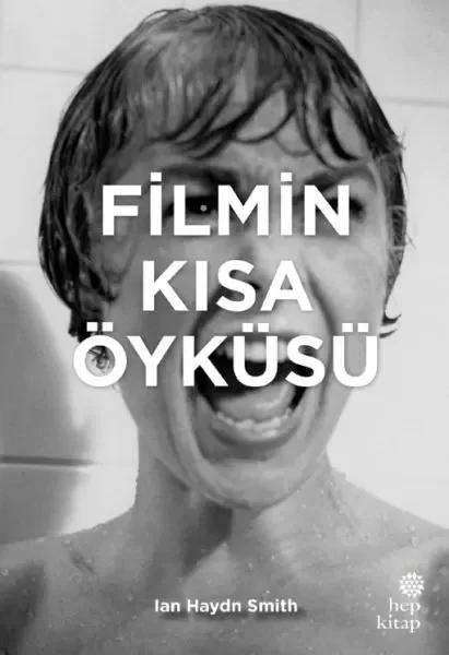Filmin Kısa Öyküsü Filmin Kısa Öyküsü