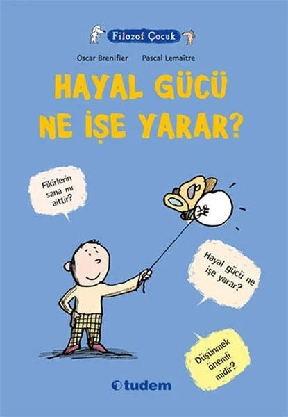 Filozof Çocuk - Hayal Gücü Ne İşe Yarar? Fiyatı, Yorumları ve Özellikleri