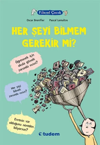 Filozof Çocuk - Her Şeyi Bilmem Gerekir Mi? Fiyatı, Yorumları ve Özellikleri