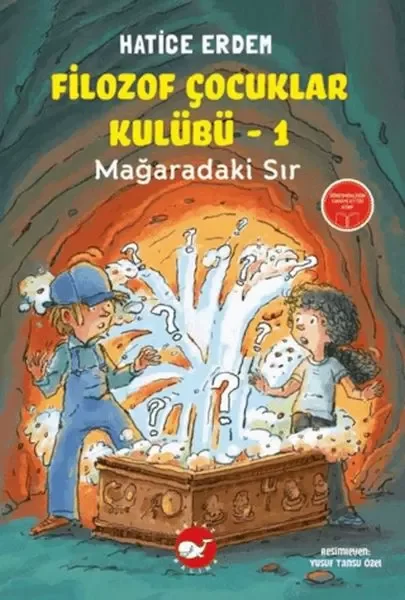 Filozof Çocuklar Kulübü 1 - Mağaradaki Sır Filozof Çocuklar Kulübü 1 - Mağaradaki Sır