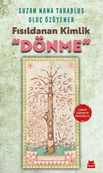 Fısıldanan Kimlik “Dönme” Fiyatı, Yorumları ve Özellikleri
