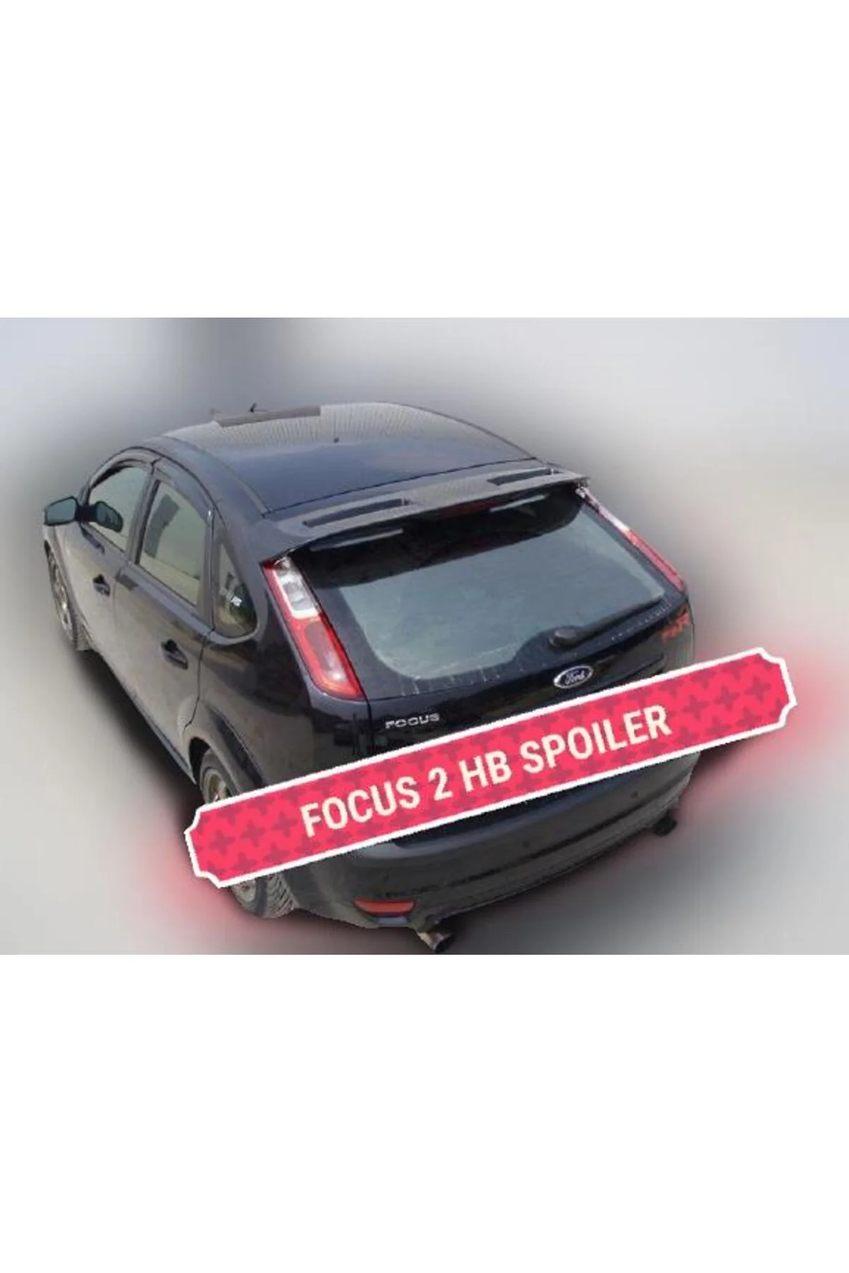 FORD FOCUS 2 (2006-2011) HB ASTARLI SPOİLER FORD FOCUS 2 (2006-2011) HB ASTARLI SPOİLER
