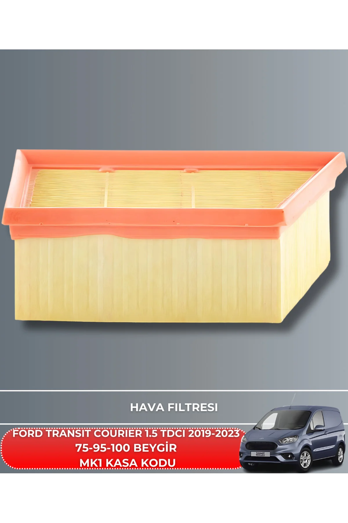 FORD T COURIER 1.5 TDCI 2019-2020-2021-2022-2023 75-95-100 BEYGİR