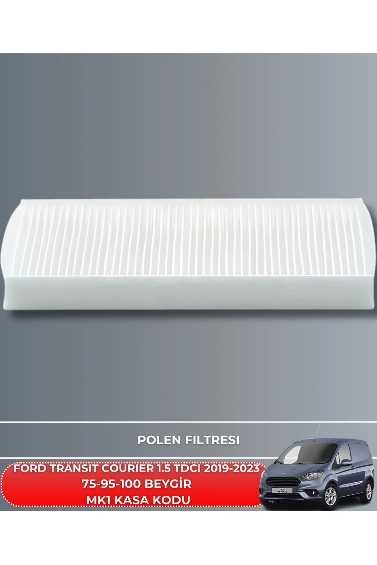 FORD T COURIER 1.5 TDCI 2019-2020-2021-2022-2023 75-95-100 BEYGİR