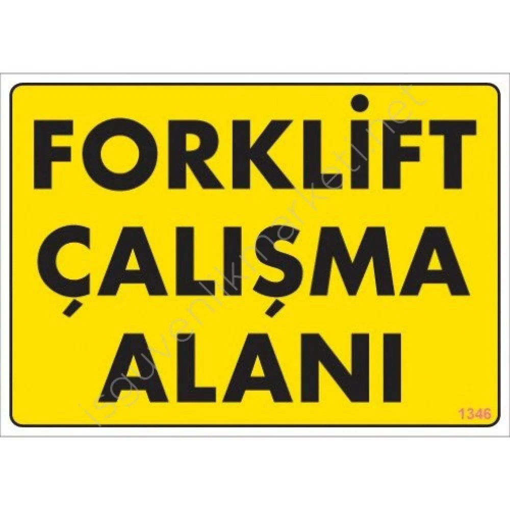 Forklift Çalışma Alanı Sarı Uyarı Levhası 25x35 KOD:1346 Forklift Çalışma Alanı Sarı Uyarı Levhası 25x35 KOD:1346