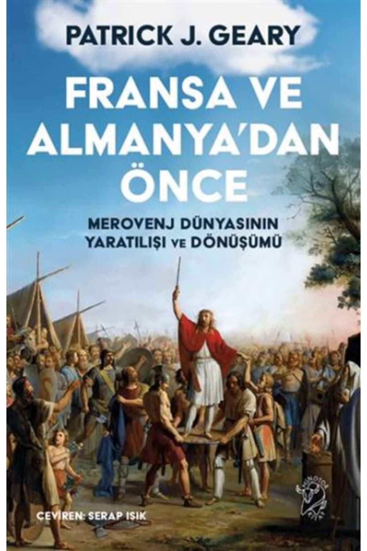 Karatay Yayinlari Fransa Ve Almanyadan Önce Merovenj Dünyasinin Tilişi Ve Dönüşümü