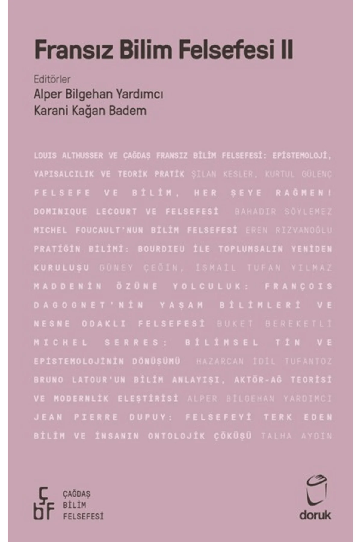 Fransız Bilim Felsefesi 2 / Kolektif / - Doruk Yayınları / 9786258704488 Fransız Bilim Felsefesi 2 / Kolektif / - Doruk Yayınları / 9786258704488