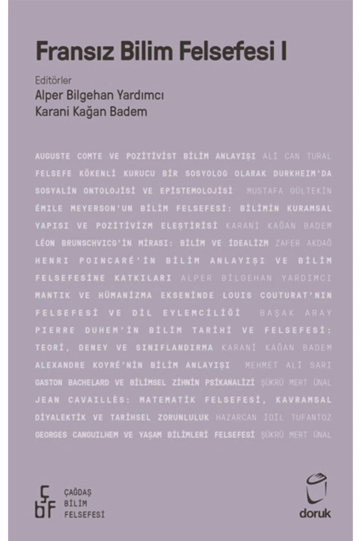 Fransız Bilim Felsefesi 1 / Kolektif / - Doruk Yayınları / 9786258704471 Fransız Bilim Felsefesi 1 / Kolektif / - Doruk Yayınları / 9786258704471