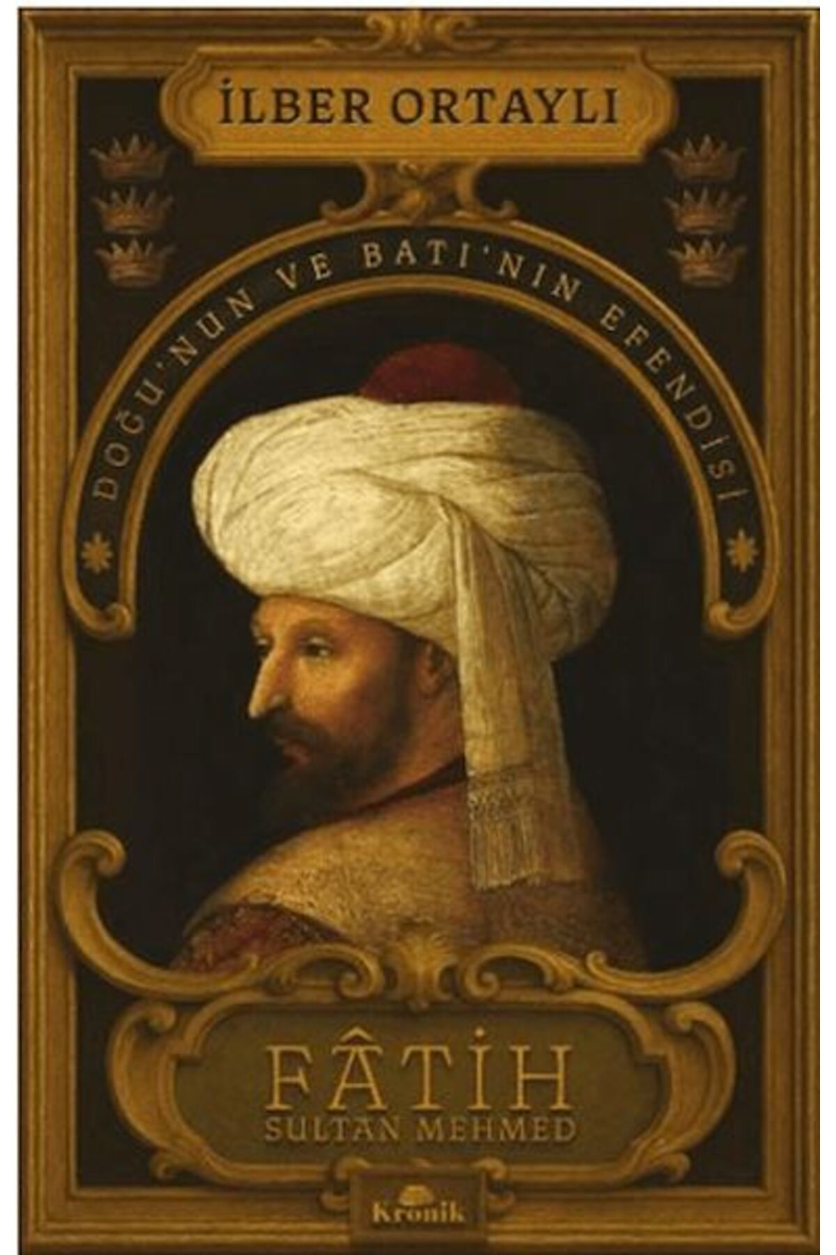 Destek Yayınları Ftih Sultan Mehmed Doğunun Ve Batının Esi