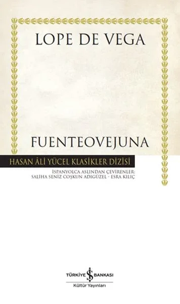 Fuenteovejuna - Hasan Ali Yücel Klasikleri (Ciltli) Fiyatı, Yorumları ve Özellikleri