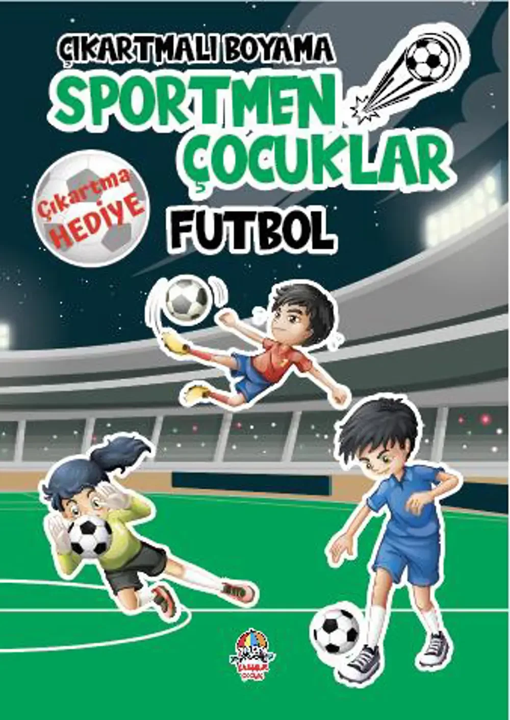 Futbol-Sportmen Çocuklar-Çıkartmalı Boyama Serisi