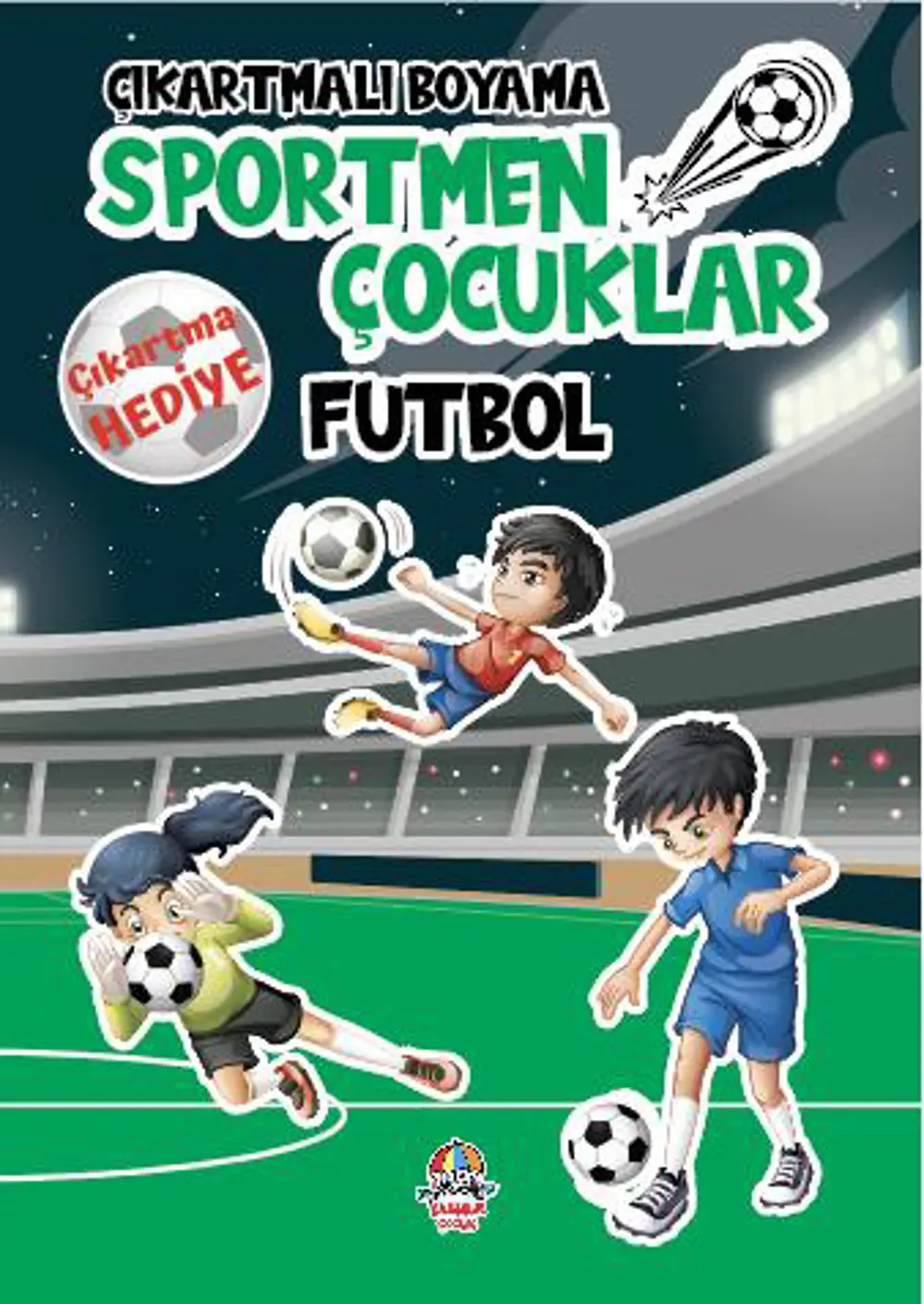 Futbol-Sportmen Çocuklar-Çıkartmalı Boyama Serisi