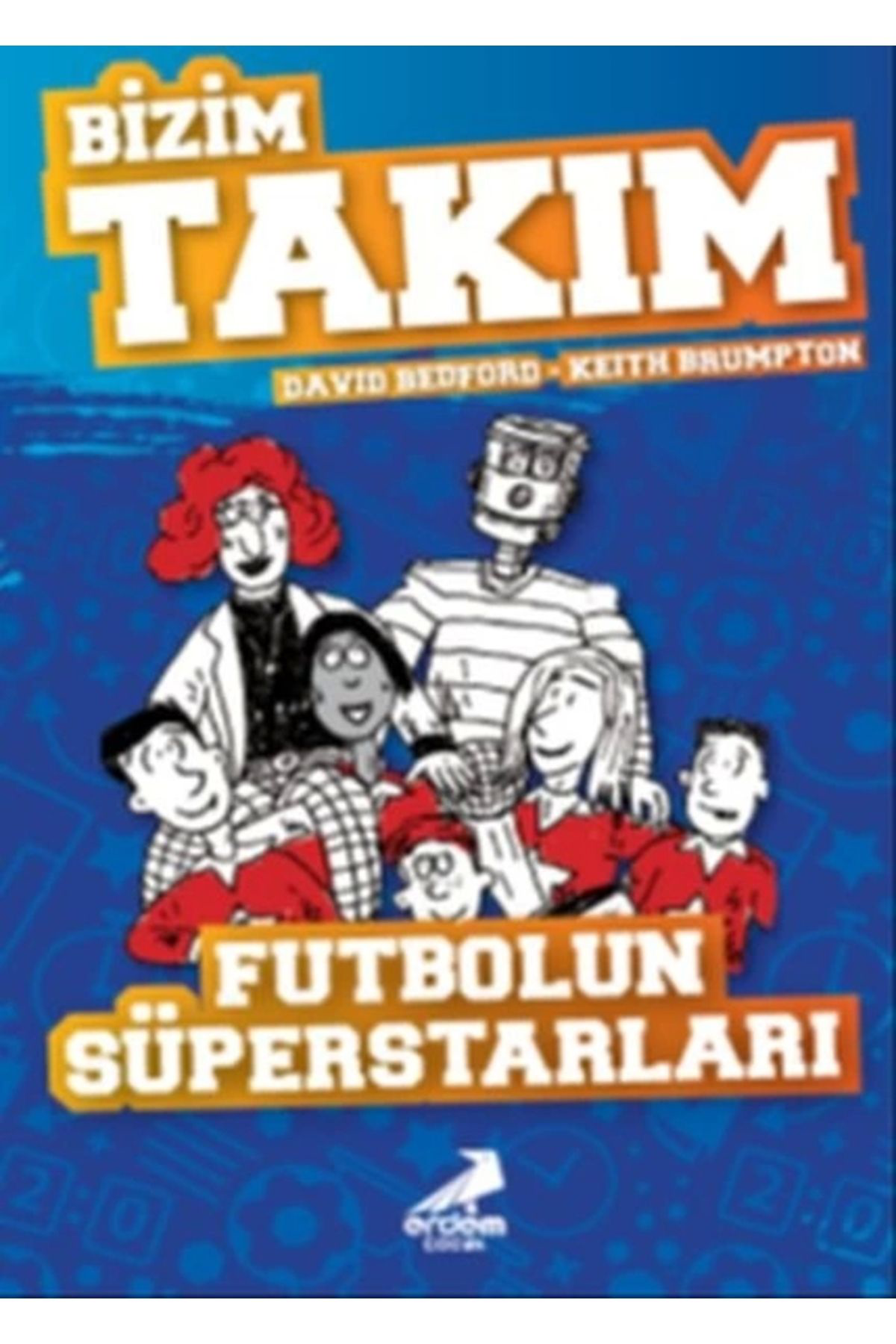 Futbolun Süperstarları Bizim Takım David Bedford