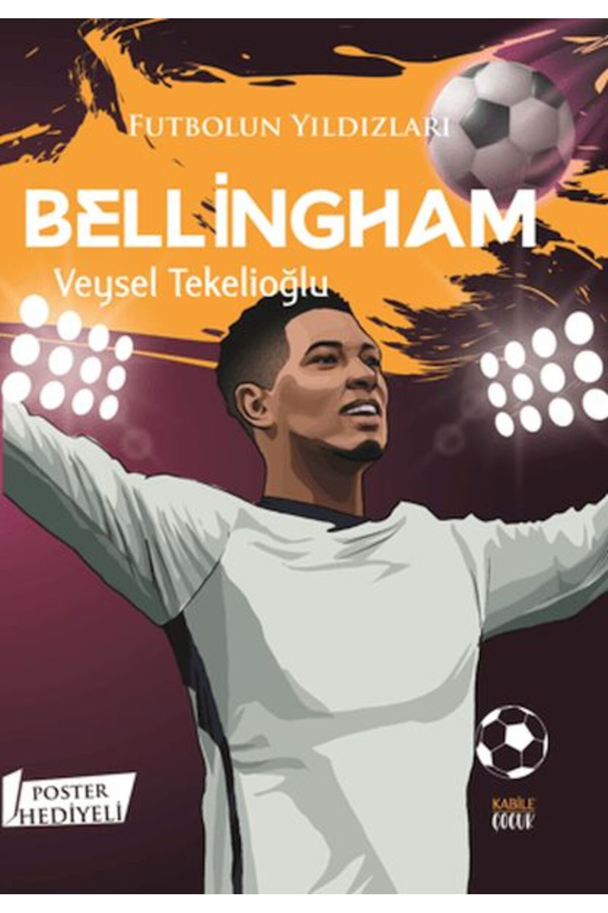 Simya Ticaret Futbolun Yıldızları Bellingham Poster Hediyeli