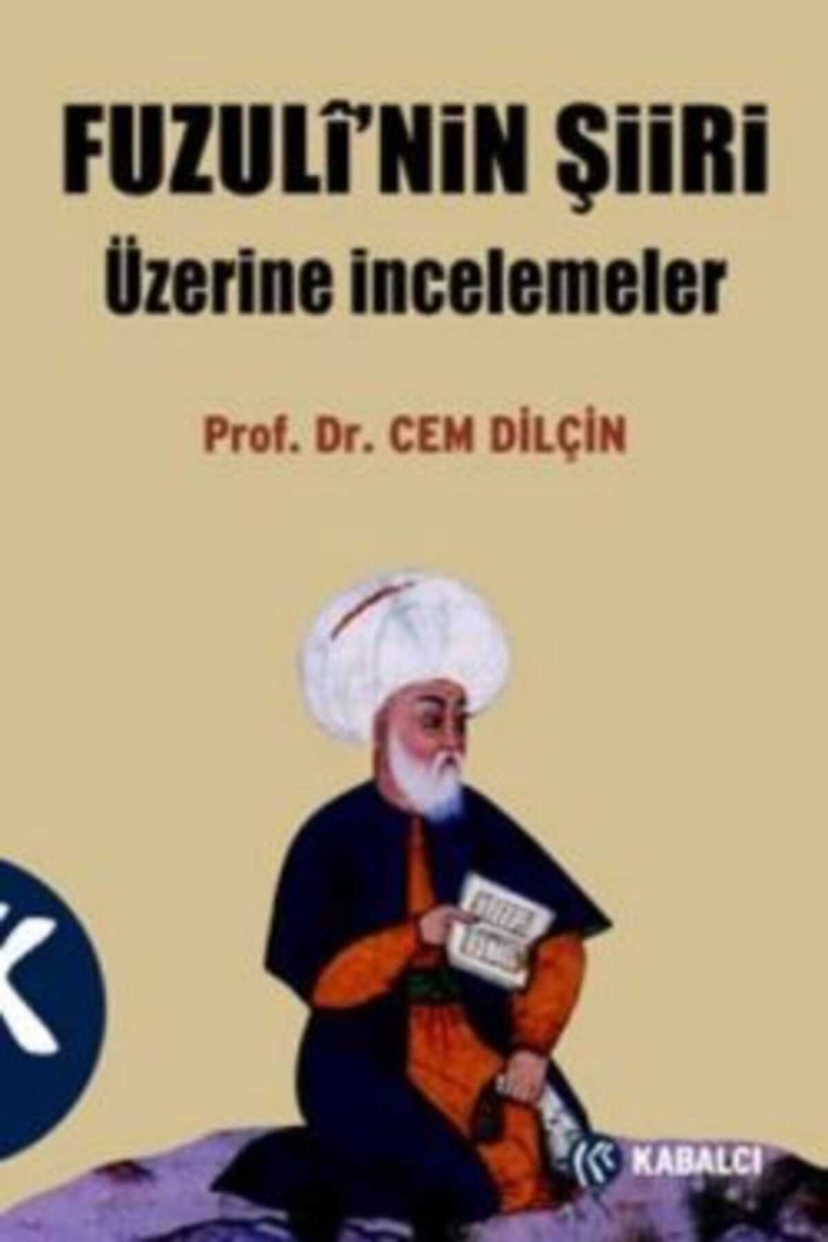Fuzulinin Şiiri Üzerine İncelemeler