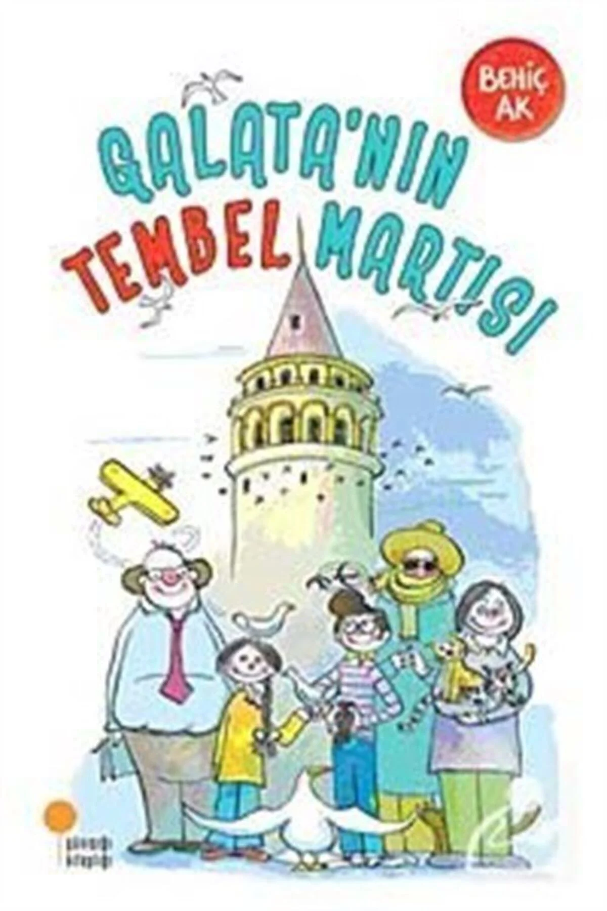 Galata'nın Tembel Martısı Galata'nın Tembel Martısı