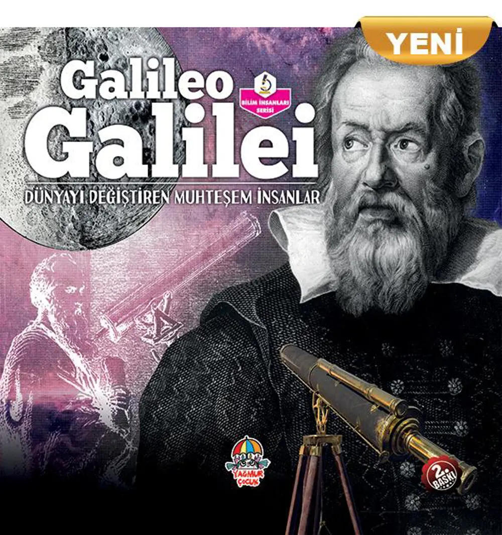 Galileo Galilei- Dünyayı Değiştiren Muhteşem İnsanlar Galileo Galilei- Dünyayı Değiştiren Muhteşem İnsanlar