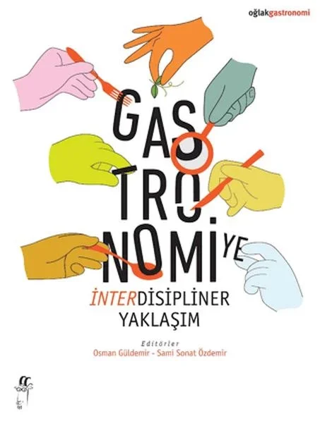 Gastronomiye İnterdisipliner Yaklaşım Fiyatı, Yorumları ve Özellikleri