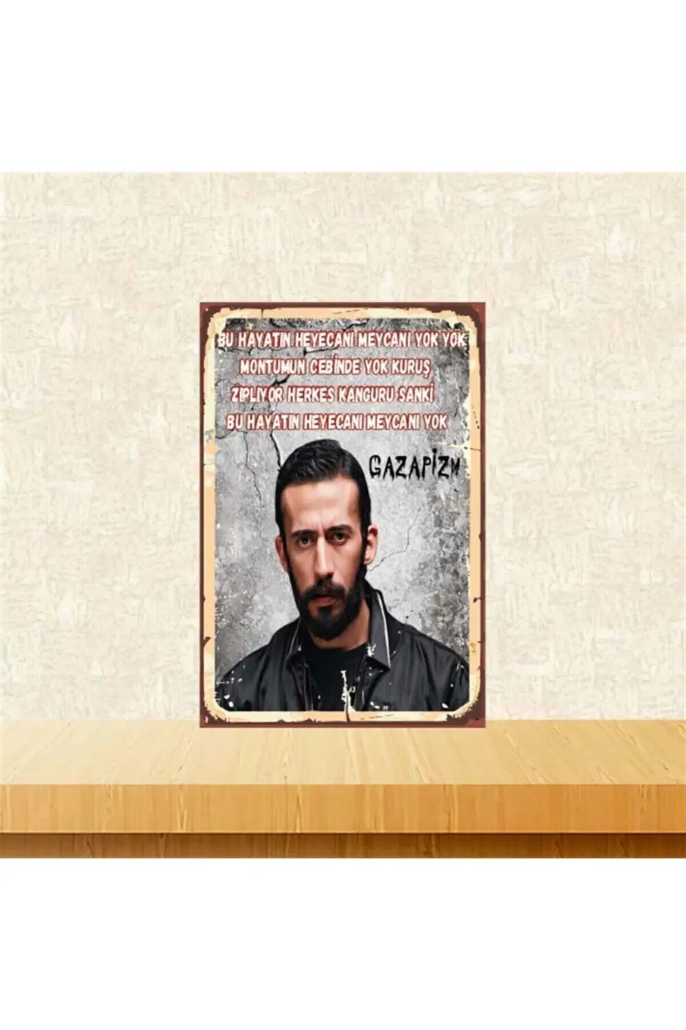 Gazapizm Heyacanı Meycanı Yok 20-30 Cm Retro Ahşap Poster Tkfx429