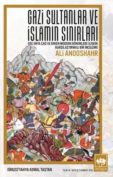 Gazi Sultanlar ve İslamın Sınırları Fiyatı, Yorumları ve Özellikleri