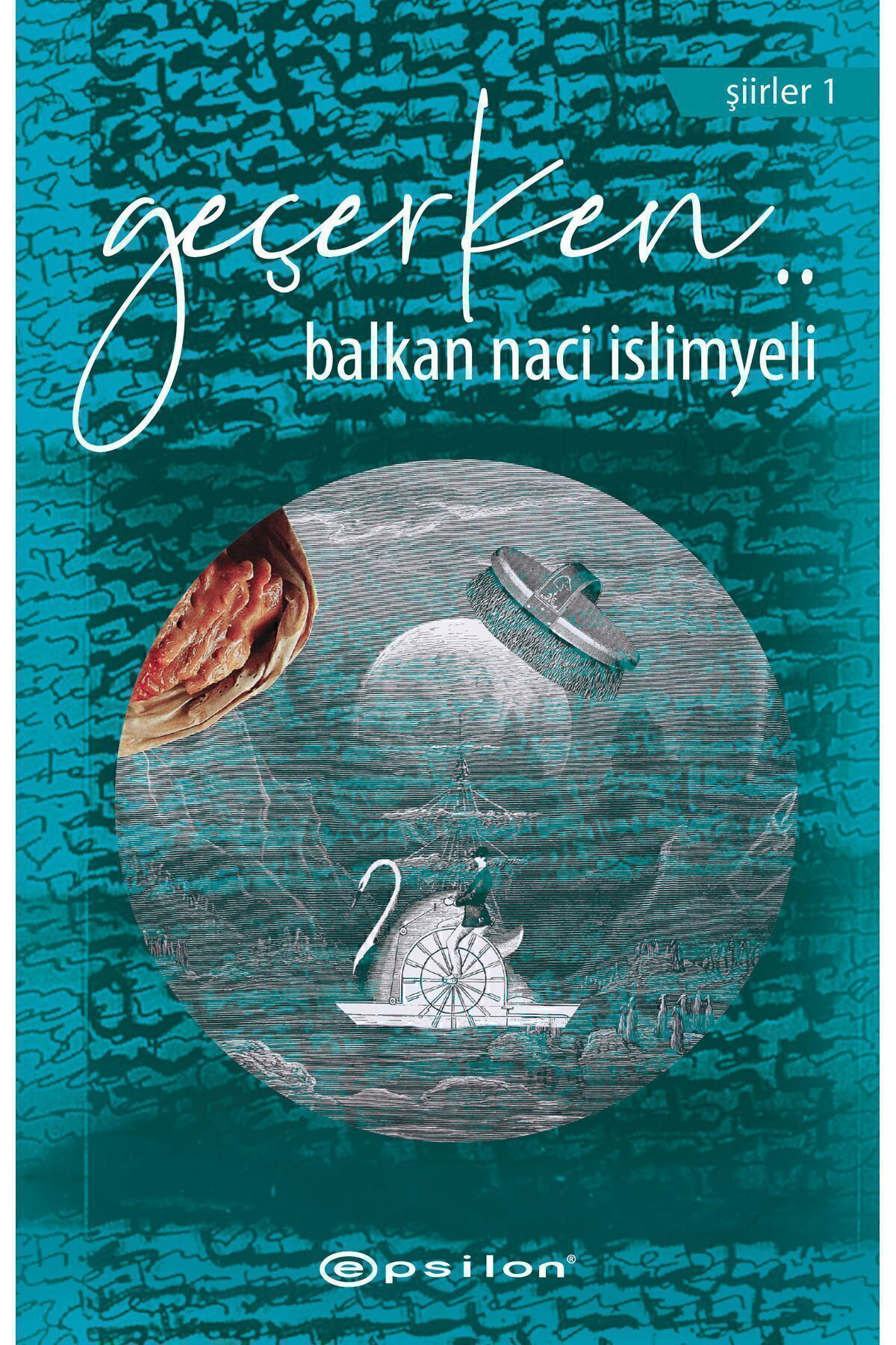 Epsilon Yayınevi Geçerken Balkan Naci İslimyeli