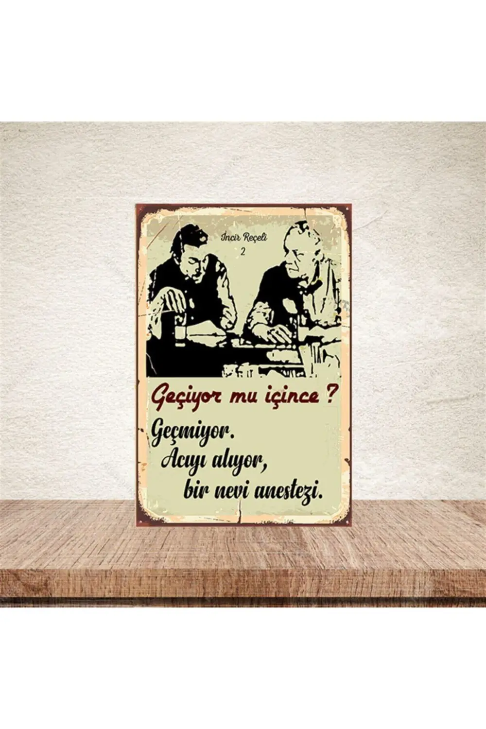 Geçiyor Mu İçince 20-30 cm Retro Ahşap Poster