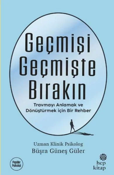 Geçmişi Geçmişte Bırakın Fiyatı, Yorumları ve Özellikleri