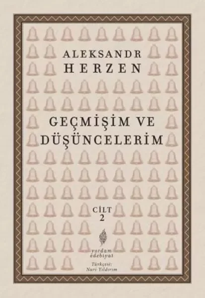 Geçmişim Ve Düşüncelerim, Cilt II