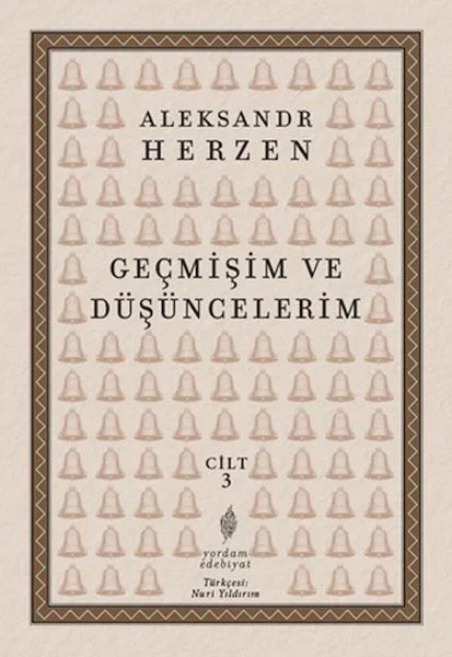 Geçmişim ve Düşüncelerim, Cilt: 3