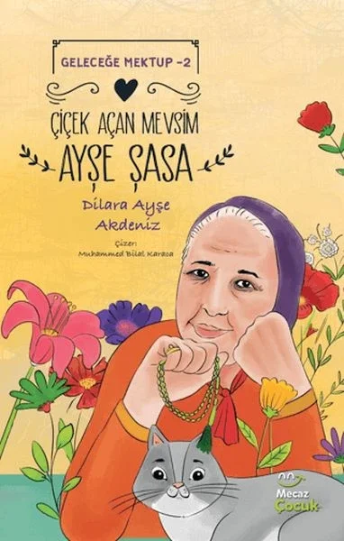 Geleceğe Mektup 2 - Çiçek Açan Mevsim Ayşe Şasa Fiyatı, Yorumları ve Özellikleri