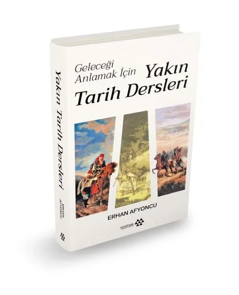 Geleceği Anlamak İçin Yakın Tarih Dersleri (Ciltli) Geleceği Anlamak İçin Yakın Tarih Dersleri (Ciltli)