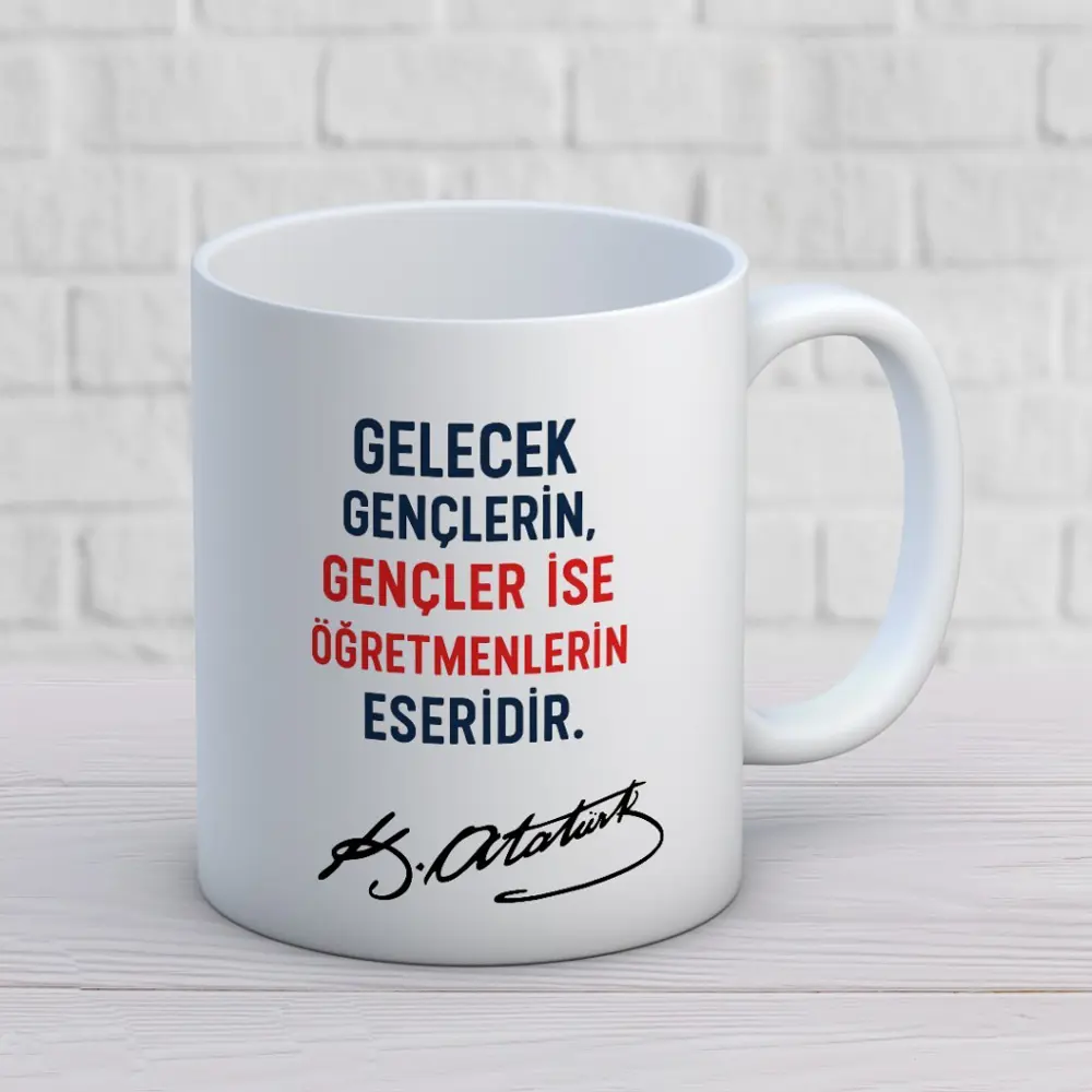 Gelecek Gençlerin Gençler İse Öğretmenlerin Eseridir Yazılı Öğret