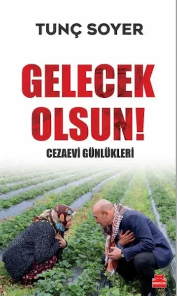 Gelecek Olsun! - Cezaevi Günlükleri Fiyatı, Yorumları ve Özellikleri