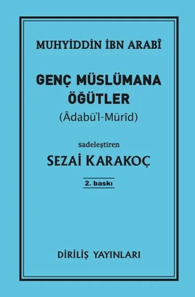 Genç Müslümana Öğütler