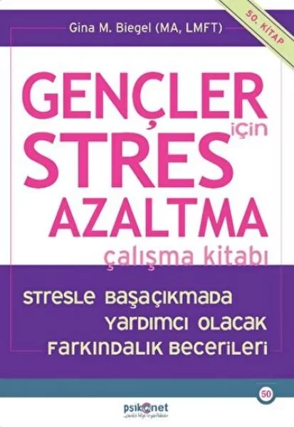 Gençler için Stres Azaltma Çalışma Kitabı / Stresle Başaçıkmada Y