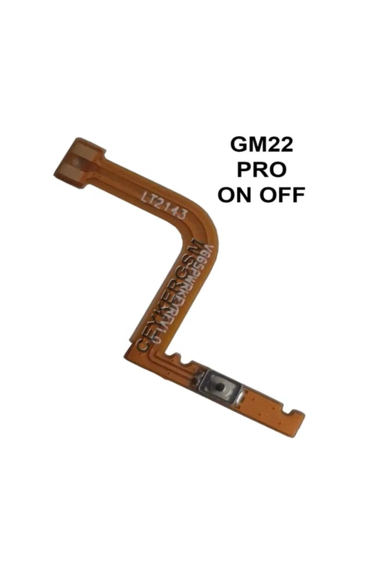 General Mobile Gm22 PRO On Off Power Güç Tuş Filmi Açma Kapama Fi