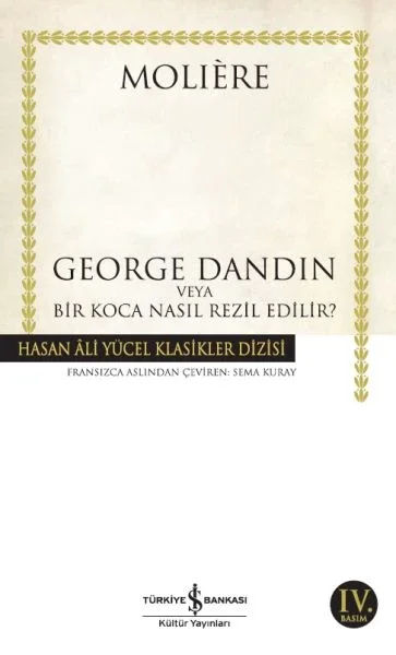 George Dandin - Hasan Ali Yücel Klasikleri Fiyatı, Yorumları ve Özellikleri