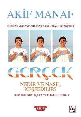 Gerçek Nedir ve Nasıl Keşfedilir? Akif Manaf Gerçek Nedir ve Nasıl Keşfedilir? Akif Manaf