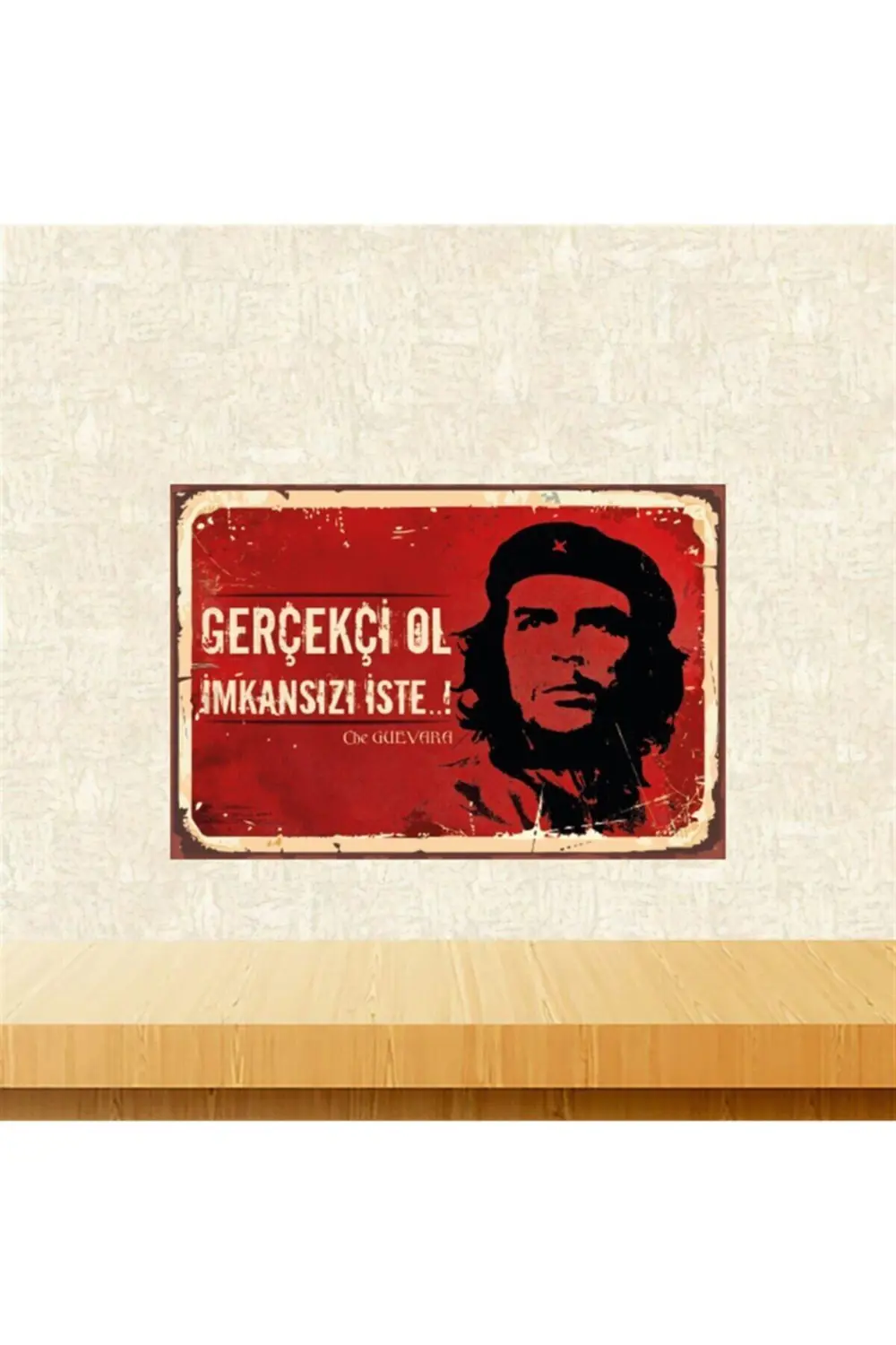 Gerçekçi Ol Che Guevara Tasarımlı 20-30 Cm Retro Ahşap Tablo Tkfx Fiyatı, Yorumları ve Özellikleri