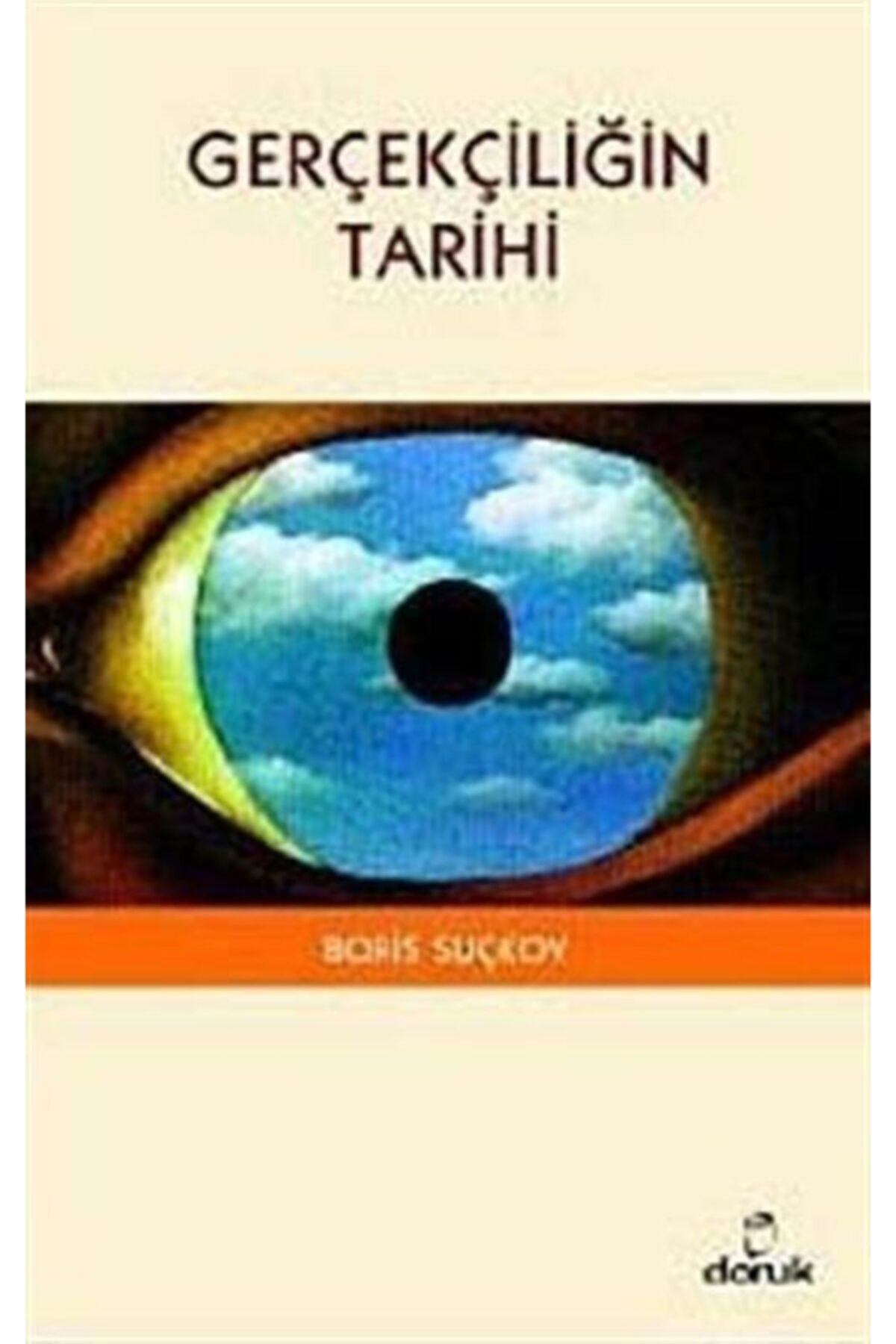 Doruk Yayınları Gerçekçiliğin Tarihi