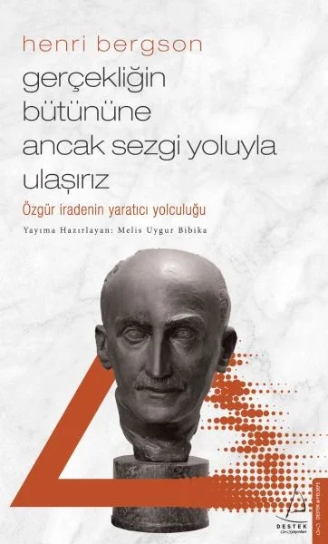 Gerçekliğin Bütününe Ancak Sezgi Yoluyla Ulaşırız Fiyatı, Yorumları ve Özellikleri