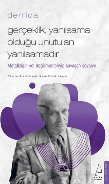 Gerçeklik Yanılsama Olduğu Unutulan Yanılsamadır Fiyatı, Yorumları ve Özellikleri