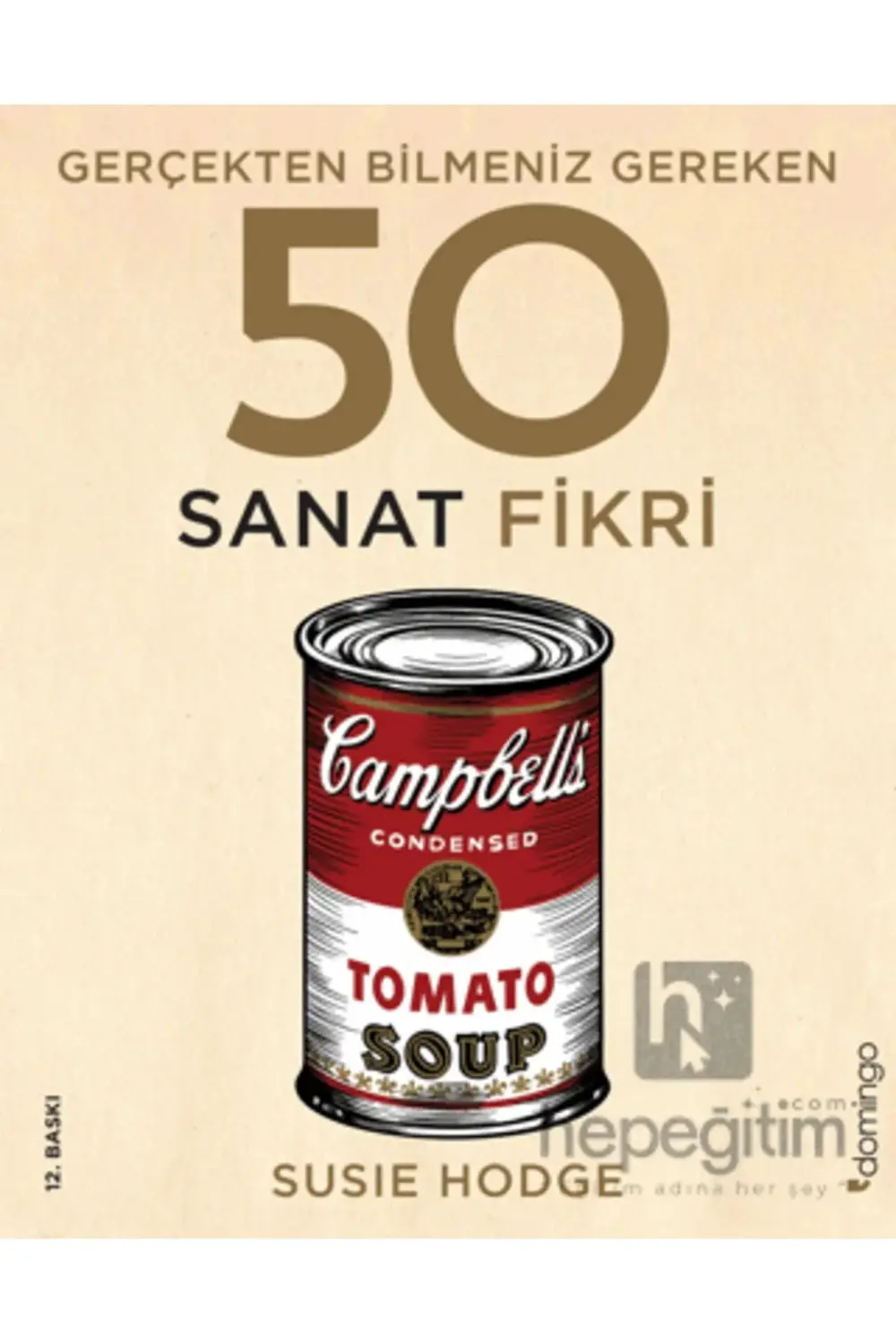 Gerçekten Bilmeniz Gereken 50 Sanat Fikri