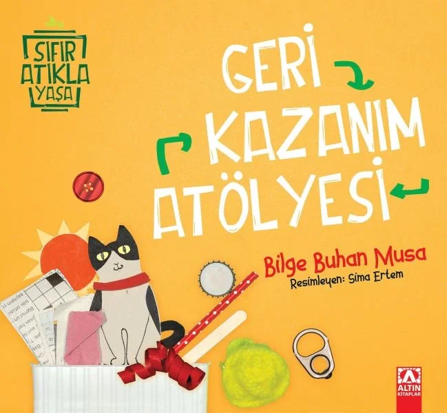 Geri Kazanım Atölyesi - Sıfır Atıkla Yaşa Fiyatı, Yorumları ve Özellikleri