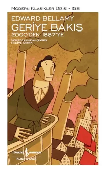 Geriye Bakış 2000’den 1887’ye - Modern Klasikler Dizisi (Şömizli) Geriye Bakış 2000’den 1887’ye - Modern Klasikler Dizisi (Şömizli)