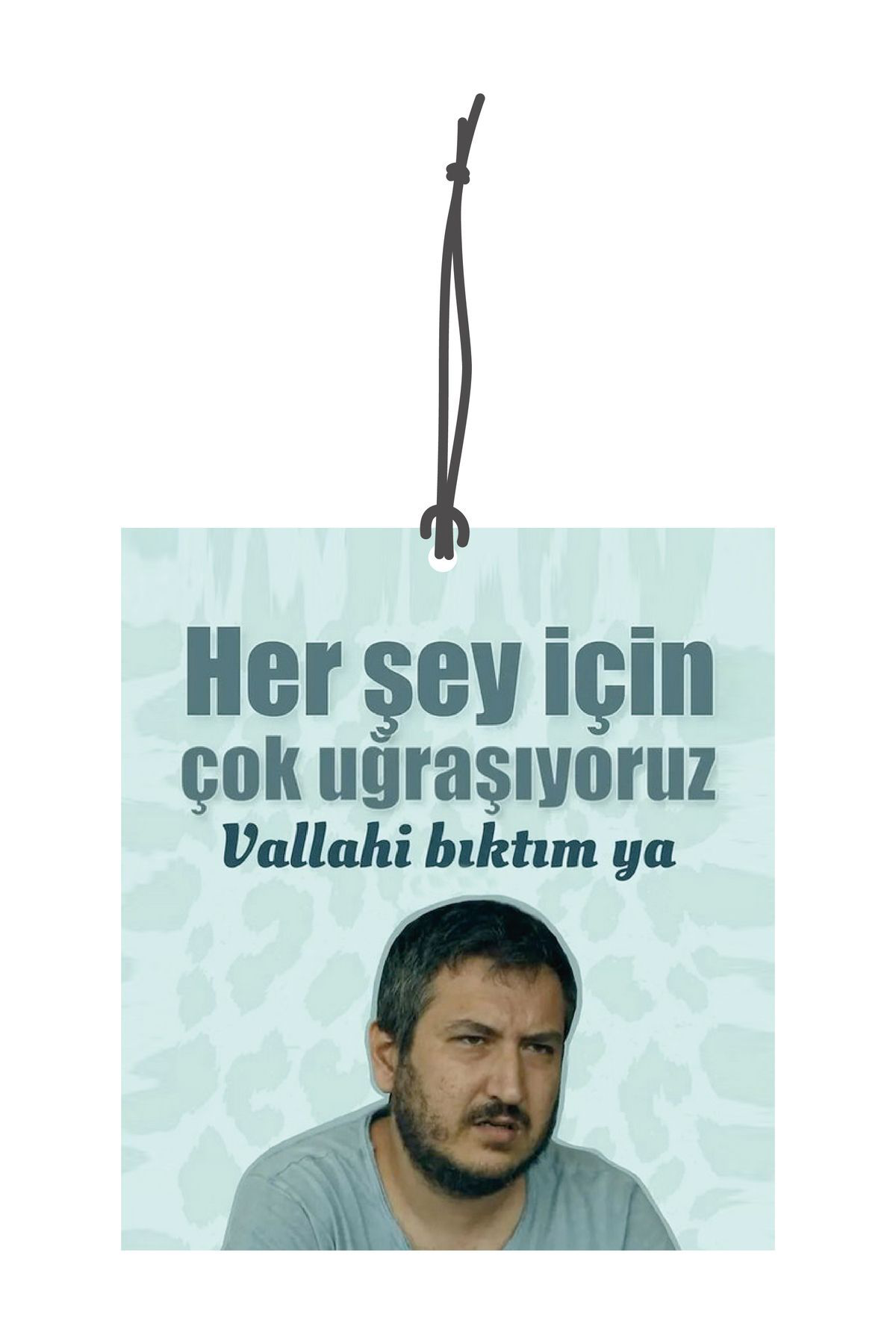 Gibi Dizisi Herşey İçin Çok Uğraşıyoruz Tasarımlı Dekoratif Oto K